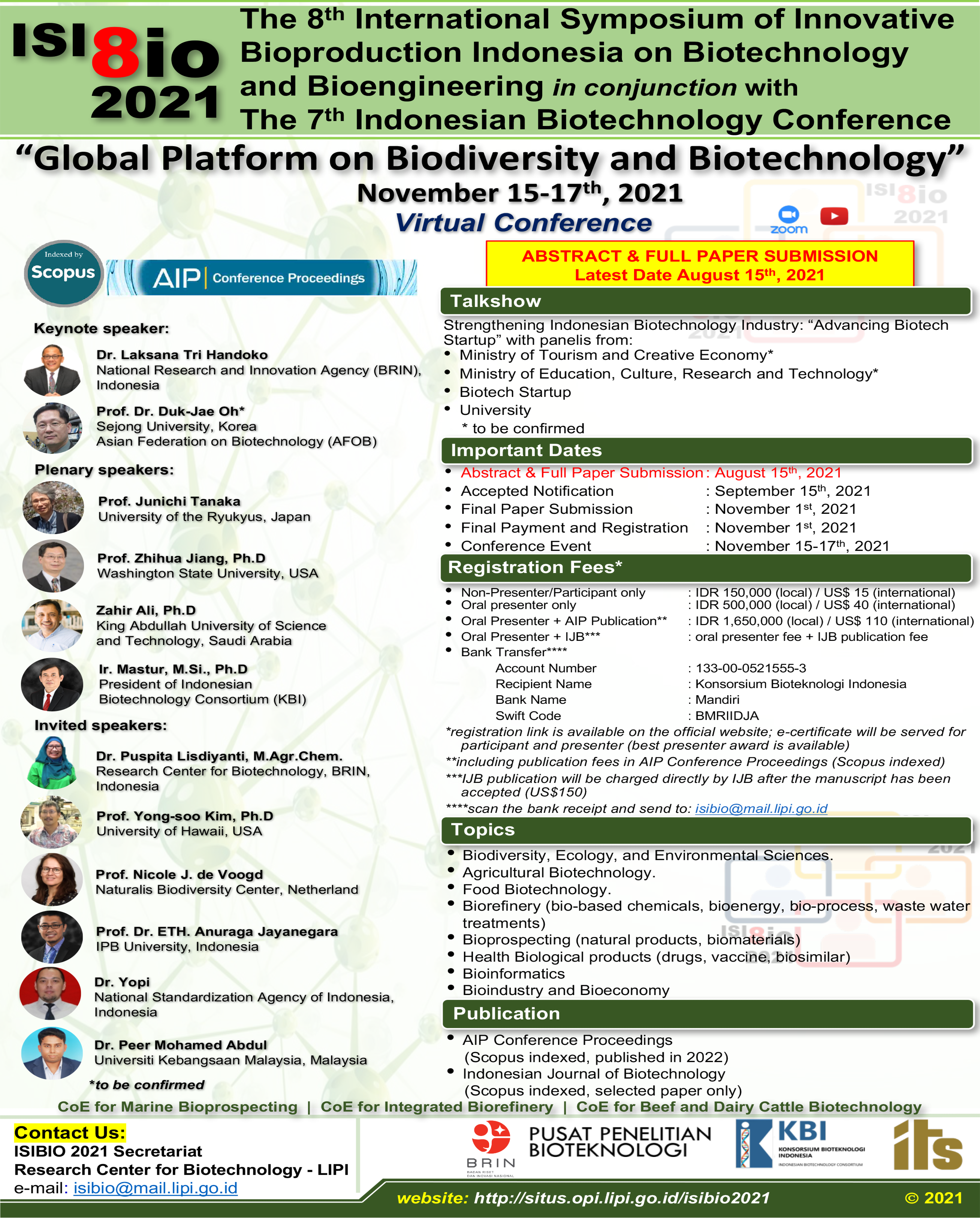 The 8th International Symposium of Innovative Bioproduction Indonesia on Biotechnology and Bioengineering 2021 (ISIBIO 2021)